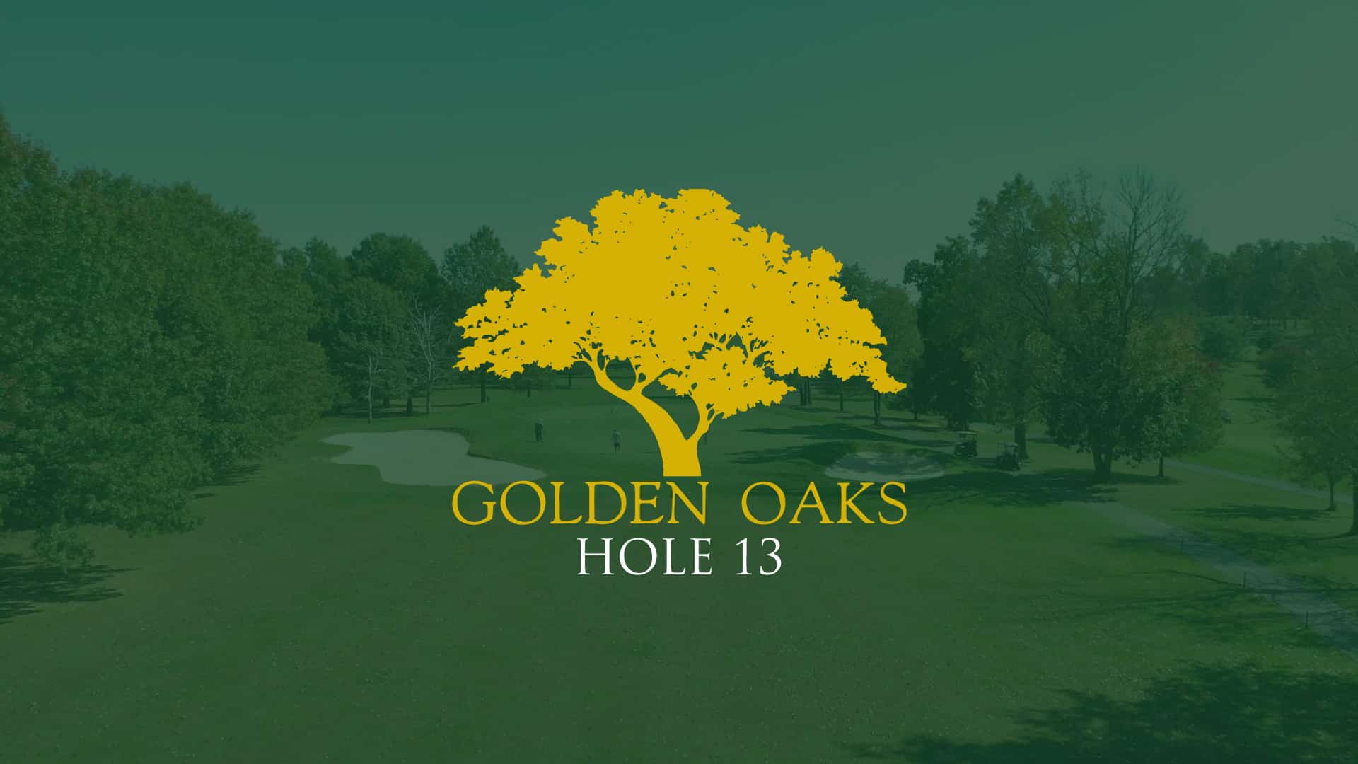 Hole 13 | Golden Oaks Golf Club