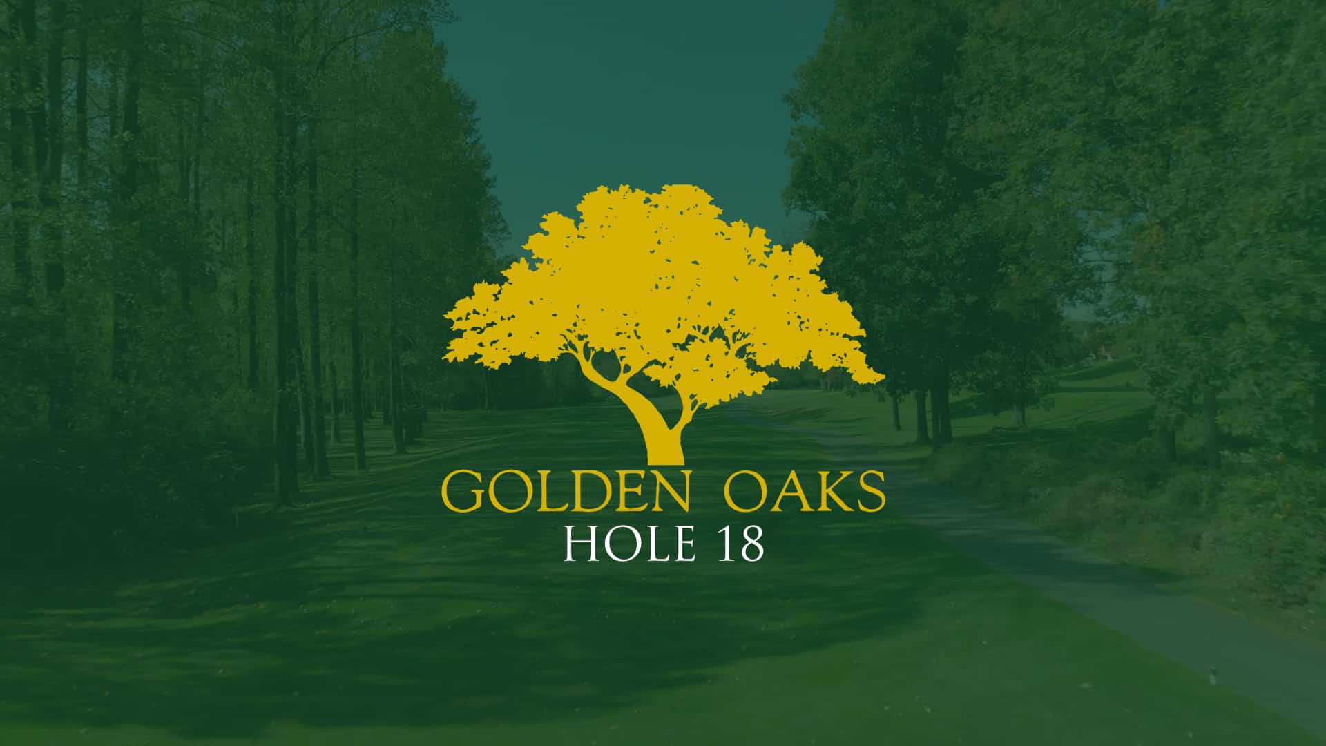 Hole 18 | Golden Oaks Golf Club